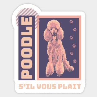 Poodle S'il Vous Plait Sticker